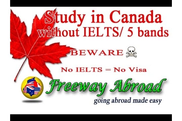 Canada Study Visa Without Ielts 2018
