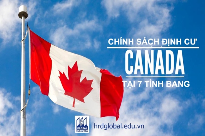 Chính sách định cư Canada sau du học tại 7 tỉnh bang lớn