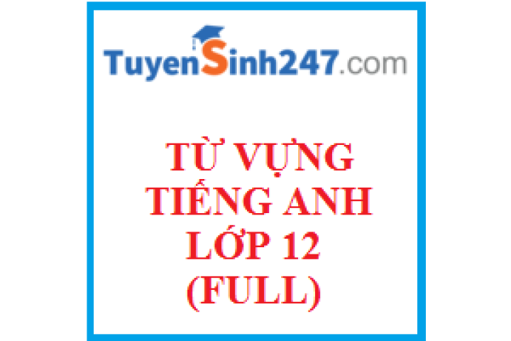 Từ vựng tiếng Anh lớp 6 đến 12 - Trang 3