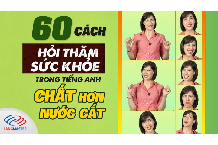 Học tiếng Anh giao tiếp cơ bản - 60 cách HỎI THĂM SỨC KHỎE trong ...
