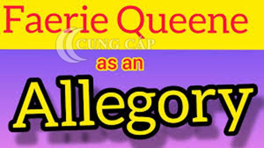 Faerie Queene as an Allegory