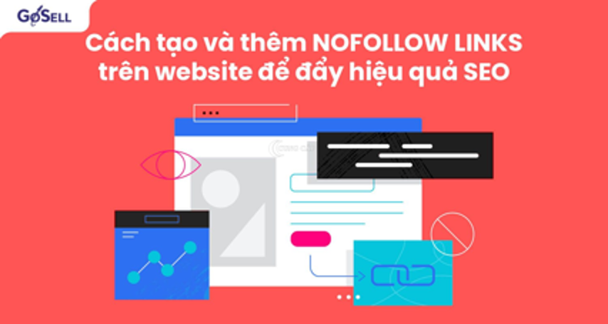 Cách tạo và thêm nofollow links trên website để đẩy hiệu quả SEO