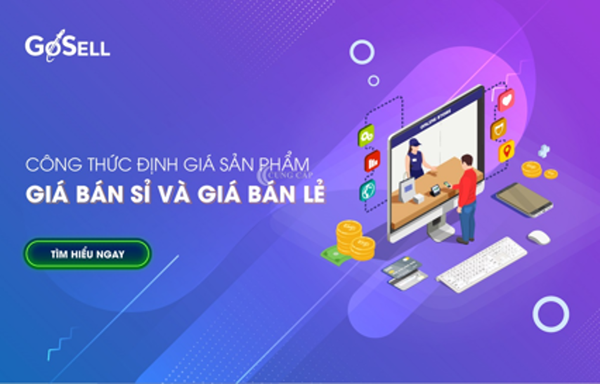 Công thức định giá sản phẩm: 5 bước để đặt giá bán sỉ và lẻ luôn thu được lợi nhuận
