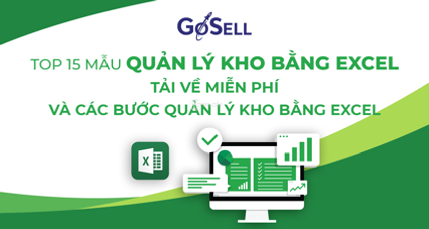 Chia sẻ file quản lý kho bằng Excel miễn phí - Cập nhật 2023