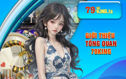 ✅Giới Thiệu 79King - Thương Hiệu Nhà Cái Hàng Đầu Châu Á